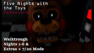 Five Nights at With The Toys Remastered l Walktrough l Nights 1-6 + Extras & 7/20 Mode