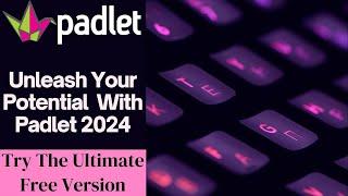 Complete Training Padlet 2024 Free Option