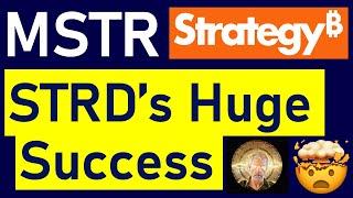 MSTR Stock: Prepare for an Enormous Bitcoin Buy? STRD Launch was 4x Oversubscribed, $1B Raised!