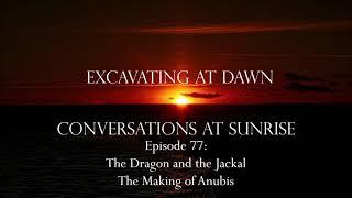 The Dragon and the Jackal - the making of Anubis - Overstanding Death