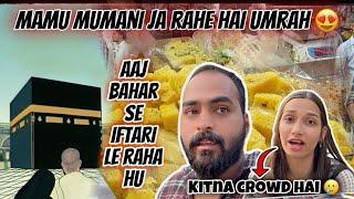 Arsalaan K Mamu Mumani Ja Rahe Hai Umrah Pe| Aaj Bahar Se Iftari Le Raha Hu ️| AtrangiArsalaan️