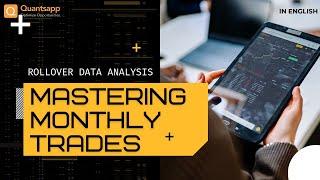 Mastering Monthly Trades: Rollover Data Analysis