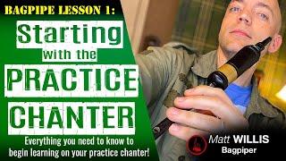 Bagpipe Lesson 1: Starting with the Practice Chanter (4K)