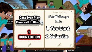 Can't Even Play Minecraft In Ohio  1 HOUR Edition