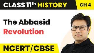 The Abbasid Revolution - The Central Islamic Lands - Class 11 History