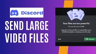 How to Send Large Video Files on Discord (Without Nitro)