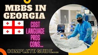 MBBS In Georgia | Do Not Study In Georgia Without Watching This Video Detailed Video @medlifefusion