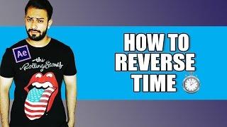 After effects Tutorial || How to Reverse Time