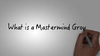 What is a Mastermind Group?