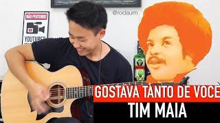 (TIM MAIA) GOSTAVA TANTO DE VOCÊ - Solo Violão Fingerstyle (Rodrigo Yukio Rodaum)