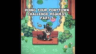 DOING YOUR PONYTOWN CHALLENGE REQUEST PART 5 - ROAST A COSPLAYER #ponytown #edit #mylittlepony #meme