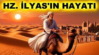 Hz. İlyas'ın (a.s.) Hayatı! Ardından «İlyâs’a Selâm Olsun!» Diye Bir Ün Bırakan Peygamber.