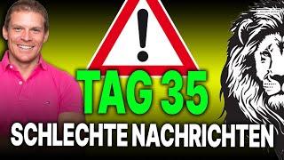 Tag 35 von 90: Schlechte Nachrichten