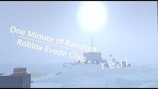 (less than)1 minute of random roblox evade clips