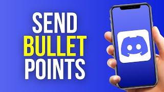 How to Send Bullet Points on Discord