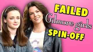 Gilmore Girls: Why the Spin-Off Failed