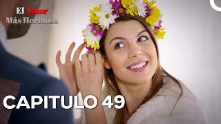 El Amor Más Hermoso Episodio 49 (Doblaje En Español)