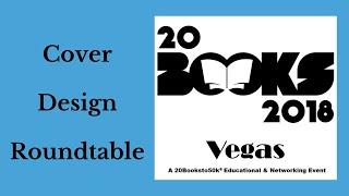 20Books Vegas 2018 Day 2 Cover Design Roundtable