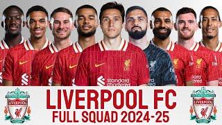 LIVERPOOL FULL SQUAD UPDATE 2024/25 SEASON | LIVERPOOL FC | EPL