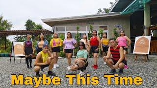 Maybe This Time (Dj Choijay Remix) l Zumba Dance Fitness | Jhong Canlas Tv