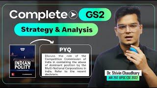 Complete GS 2 Strategy for UPSC 2025 || Dr. Shivin Chaudhary || Analysis of GS 2