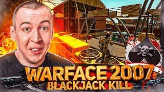 WARFACE 2007 - BLACKJACK KILL