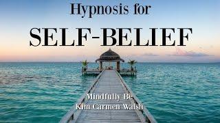 Hypnosis for self-belief ~ Female voice of Kim Carmen Walsh