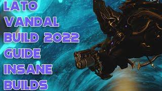 Warframe- Lato Vandal Build 2022 Guide [4 forma] Insane Builds