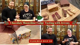 #Vlogmas Day 16:  Fudge Review With Jeremy! Chocolate Moonshine Co. Gourmet Fudge