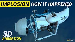 Implosion Titan Oceangate How it Happened | Submersible Submarine Parts #3d