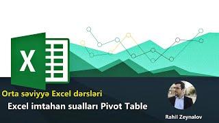 Excel imtahan sualları - Pivot table