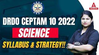 DRDO CEPTAM 10 Science | Syllabus & Strategy 2022