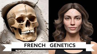 Why The French DNA Is So Unique?