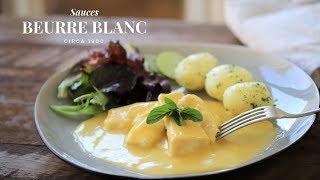 Beurre Blanc Tutorial | using the classic method