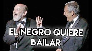 Les Luthiers · El negro quiere bailar