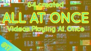 64 created AAO videos playing at once. #17 | 64 созданных видео ВС сразу. №17