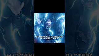 Matching song lyrics with MCU characters #shorts #marvel #mcu #edit