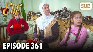 Elif Episode 361 | English Subtitle