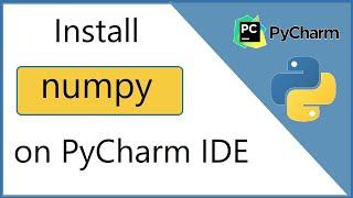 How to Install numpy package on pycharm IDE (2021)