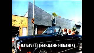 Makaveli (Makgame Megamix)   ️