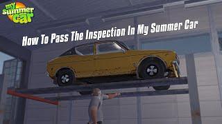 My Summer Car - How To Pass The Inspection