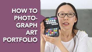 How to Photograph Art Portfolio?