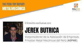 The Peru TOP Report – Metalmecánica: “Este año ya está todo jugado”