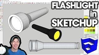 Modeling a FLASHLIGHT in SketchUp