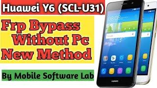 Huawei Y6 SCL-U31 Frp Bypass Without PC New Method 100%OK || No Box 2022