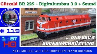 Gützold MEG 302 (BR 229) - Sound und Digitalumbau !