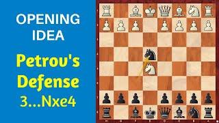 Chess Opening: Petrov's Defense 3...Nxe4 | Ideas and Traps