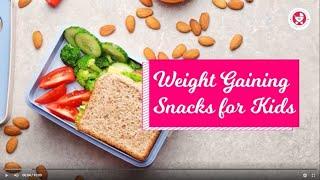 3 Weight Gaining Snack for Kids [Healthy snacks recipe]