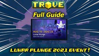 Trove Full Event Guide : Lunar Plunge 2021!