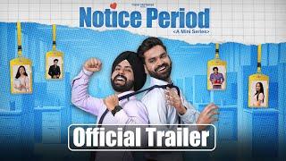 NOTICE PERIOD - OFFICIAL TRAILER | Web Series | Crocent Entertainment | Ep1 Releasing On 21 NOV